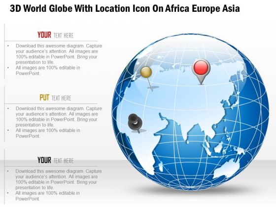 Business Diagram 3d World Globe With Location Icon On Africa Europe Asia Presentation Template