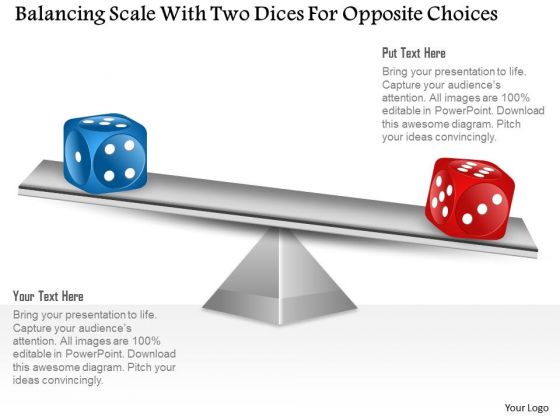 Business Diagram Balancing Scale With Two Dices For Opposite Choices Presentation Template