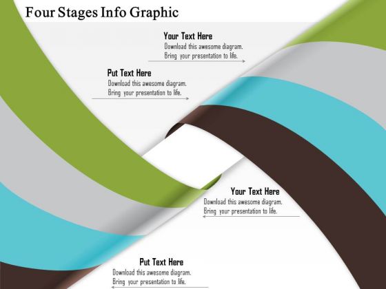 Business Diagram Four Stages Info Graphic Presentation Template