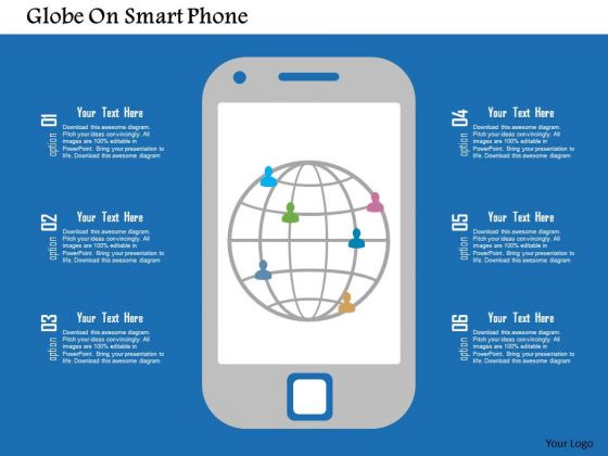 Business Diagram Globe On Smart Phone Presentation Template