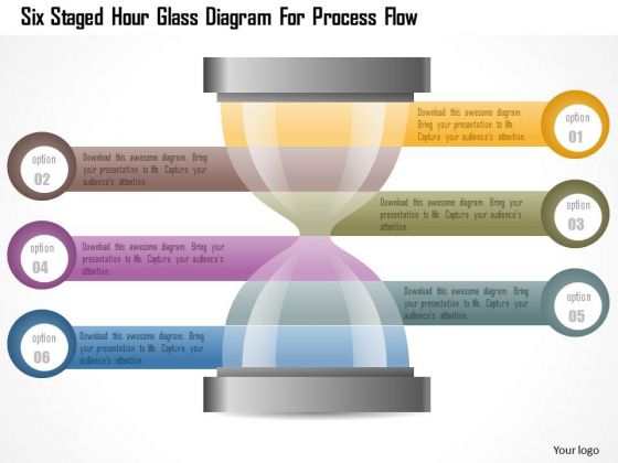 Business Diagram Six Staged Hour Glass Diagram For Process Flow Presentation Template