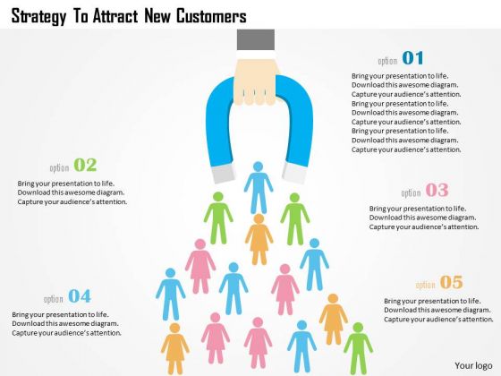 Business Diagram Strategy To Attract New Customers Presentation Template
