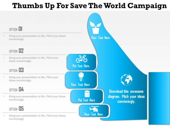 Business Diagram Thumbs Up For Save The World Campaign Presentation Template