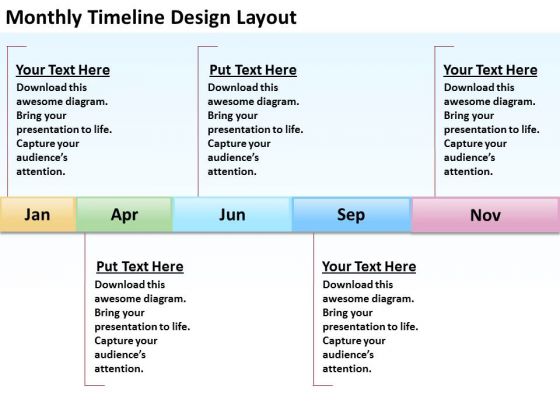 Business Diagrams Templates Monthly Timeline Design Laypout PowerPoint Slides
