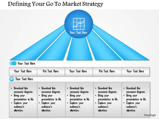 Business Framework Defining Your Go To Market Strategy PowerPoint Presentation