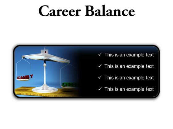 Career Family Balance Business PowerPoint Presentation Slides R
