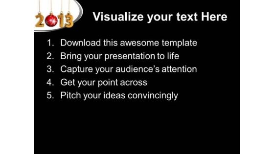 Celebrate New Year 2013 PowerPoint Templates Ppt Backgrounds For Slides 0413