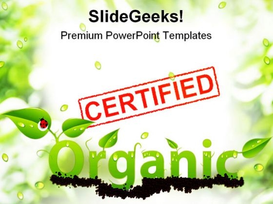 Certified Organic Nature PowerPoint Templates And PowerPoint Backgrounds 0711