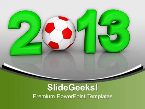 Championship Of Europe On Football 2013 PowerPoint Templates Ppt Backgrounds For Slides 1212