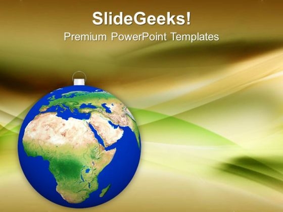 Christmas Ball Shaped As Globe Or Planet PowerPoint Templates Ppt Backgrounds For Slides 0113
