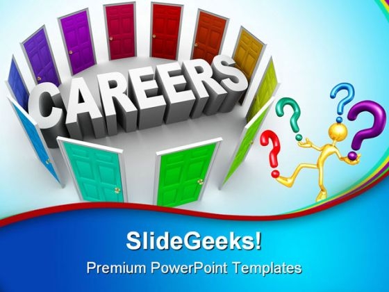 Confused To Choose Careers Future PowerPoint Templates And PowerPoint Backgrounds 0311