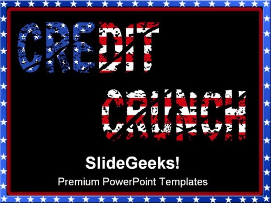 Credit Crunch Americana PowerPoint Themes And PowerPoint Slides 0711