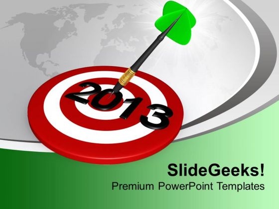 Dart Hitting 2013 Target New Year Concept PowerPoint Templates Ppt Backgrounds For Slides 1112