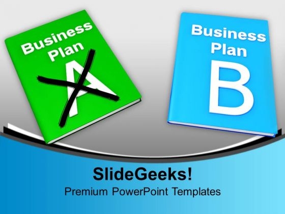 Decision Making Plan A And Plan B Business PowerPoint Templates Ppt Backgrounds For Slides 1212