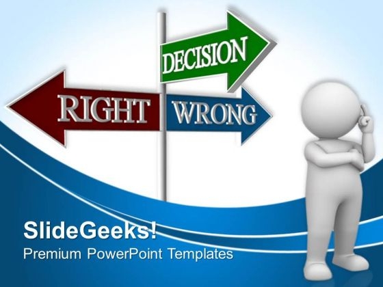 Decision Signpost Right Wrong Metaphor PowerPoint Templates And PowerPoint Themes 0512