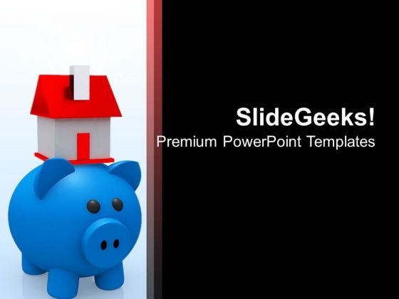 Do The Saving For Your Dream Home PowerPoint Templates Ppt Backgrounds For Slides 0413
