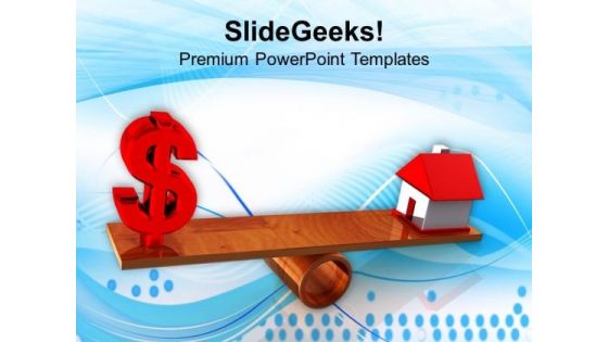 Dollar And House On Balancing Scale PowerPoint Templates Ppt Backgrounds For Slides 0113