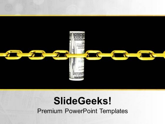 Dollar Note Surrounded With Chains PowerPoint Templates Ppt Backgrounds For Slides 0213