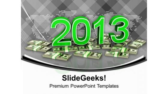 Dollars New Year Finance PowerPoint Templates Ppt Backgrounds For Slides 0113