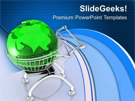 Enjoy Shopping With Global Market PowerPoint Templates Ppt Backgrounds For Slides 0713