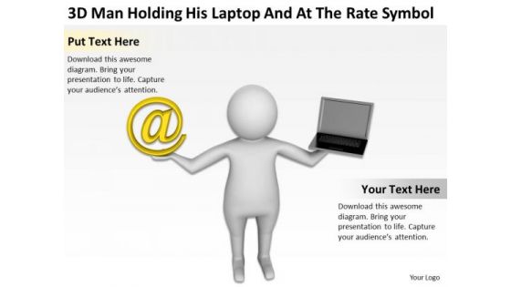 Famous Business People 3d Man Holding His Laptop And At The Rate Symbol PowerPoint Slides