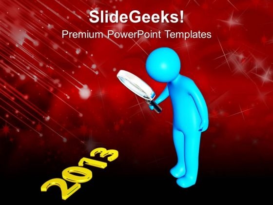 Find New Concept This New Year 2013 PowerPoint Templates Ppt Backgrounds For Slides 0513