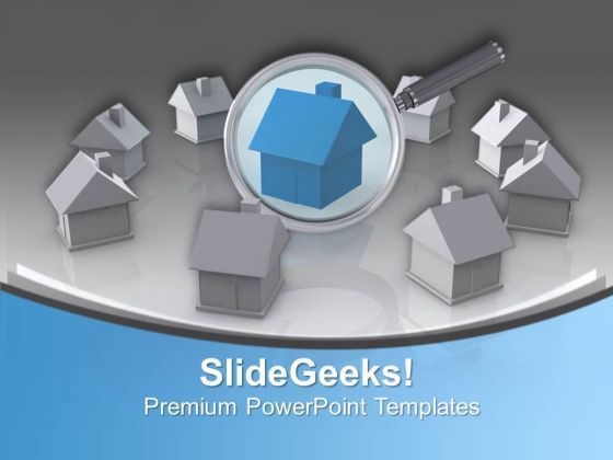 Find Out The Right Home PowerPoint Templates Ppt Backgrounds For Slides 0613