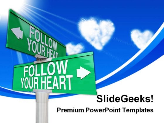 Follow Your Heart Signpost Symbol PowerPoint Themes And PowerPoint Slides 0311
