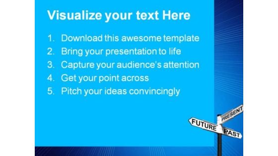 Future Past Present Sign Metaphor PowerPoint Templates And PowerPoint Backgrounds 0911