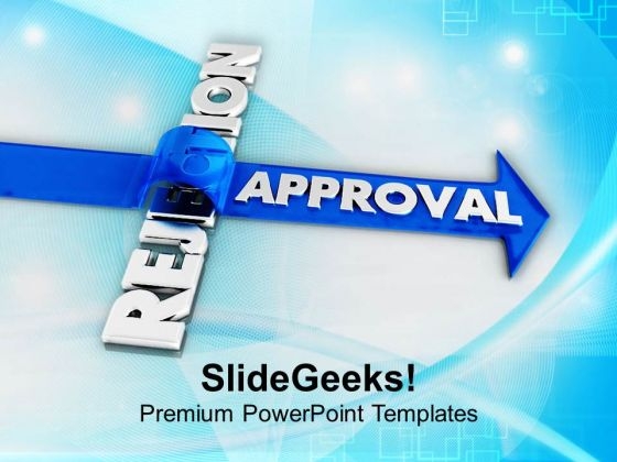 Get Approval For Different Business PowerPoint Templates Ppt Backgrounds For Slides 0513
