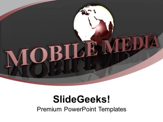 Global Mobile Media Concept PowerPoint Templates Ppt Backgrounds For Slides 0213