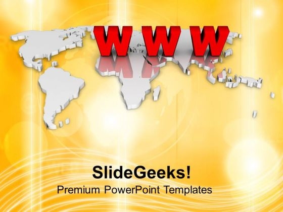 Global Presence Of World Wide Web PowerPoint Templates Ppt Backgrounds For Slides 0313