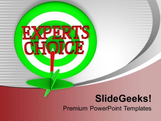 Go With Expert Choice For Business PowerPoint Templates Ppt Backgrounds For Slides 0413