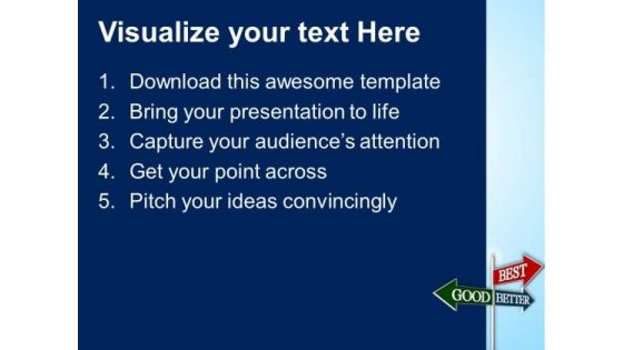 Good Better Best Road Signs PowerPoint Templates And PowerPoint Themes 0512
