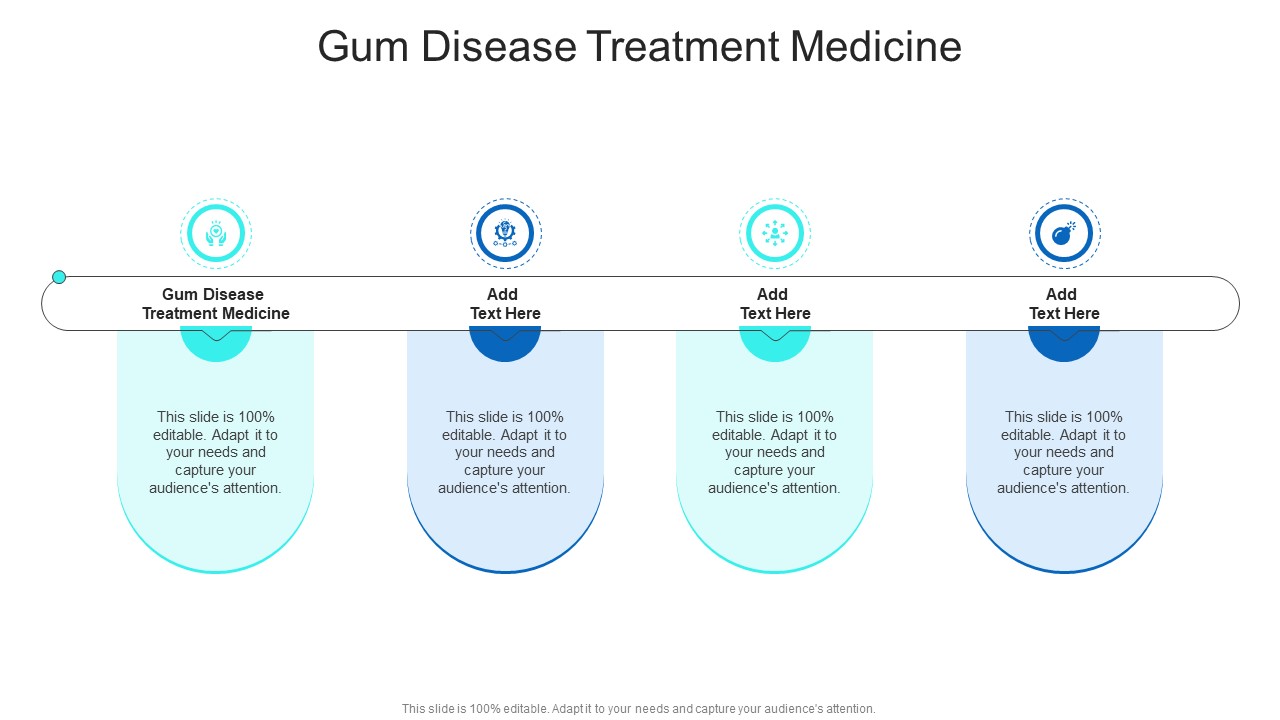 Gum Disease Treatment Medicine In Powerpoint And Google Slides Cpb