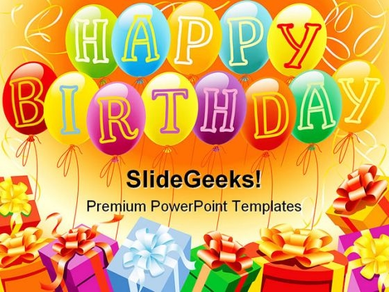 Happy Birthday And Gifts Entertainment PowerPoint Backgrounds And Templates 0111