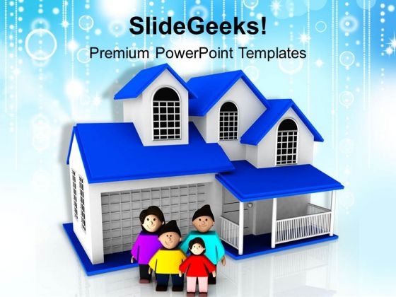 Happy Family Standing Near Home PowerPoint Templates Ppt Backgrounds For Slides 0513