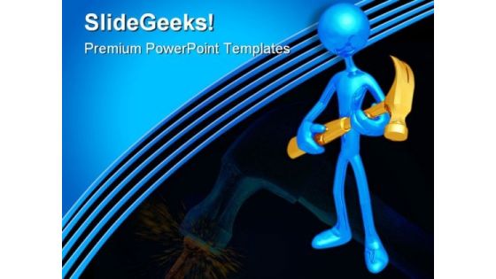 Holding A Hammer Construction PowerPoint Templates And PowerPoint Backgrounds 0211