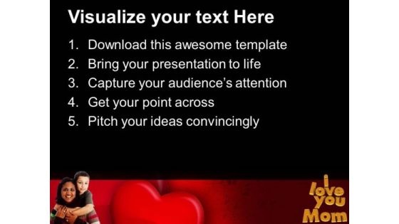 I Love You Mom Family Love PowerPoint Templates Ppt Backgrounds For Slides 0313
