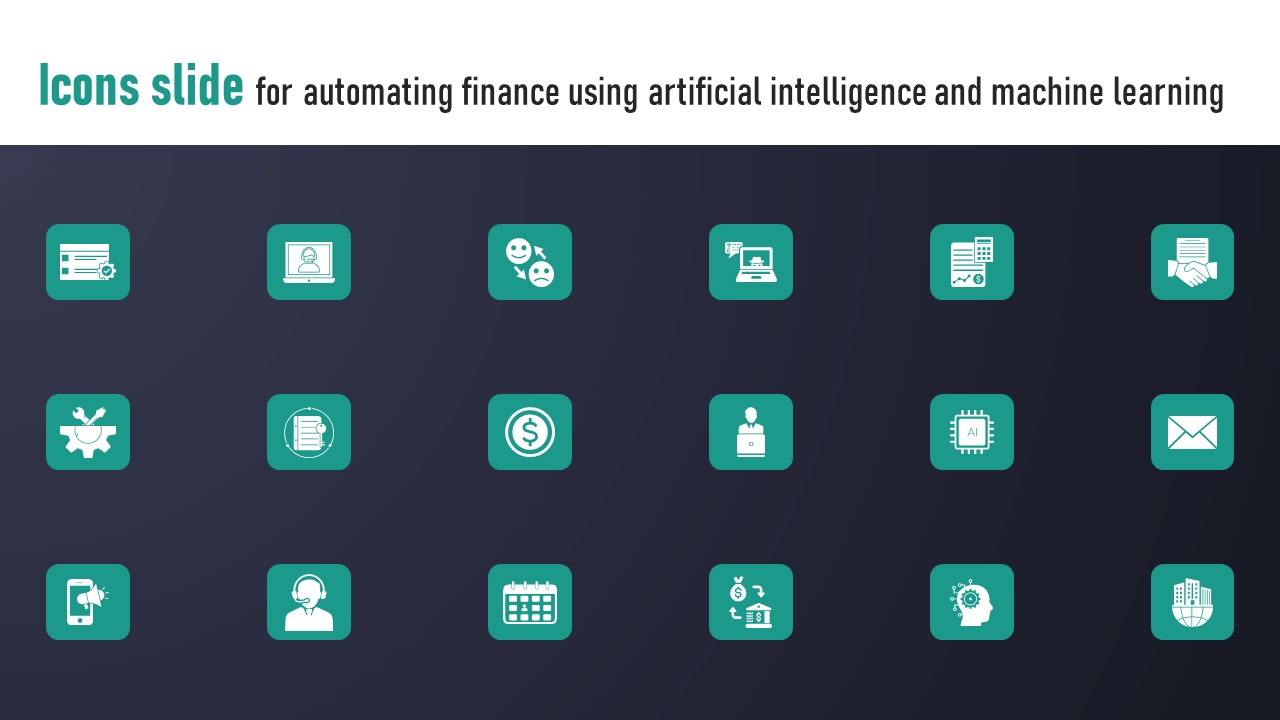 Icons Slide For Automating Finance Using Artificial Intelligence And Machine Learning Elements Pdf