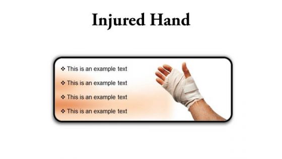 Injured Hand Medical PowerPoint Presentation Slides R