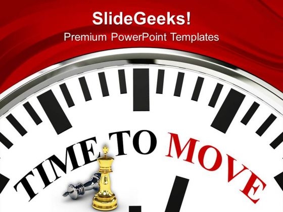 Its Time To Move Business Strategy Concept PowerPoint Templates Ppt Backgrounds For Slides 0413