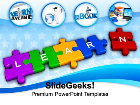 Jigsaw Puzzle Pieces With Learn Education PowerPoint Templates And PowerPoint Themes 0912