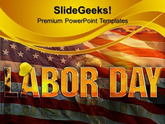 Labor Day Business PowerPoint Templates And PowerPoint Themes 0912