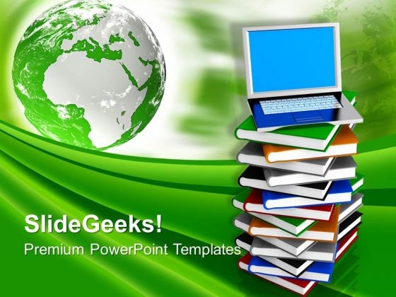 Laptop On Pile Of Books With Globe PowerPoint Templates Ppt Backgrounds For Slides 0113