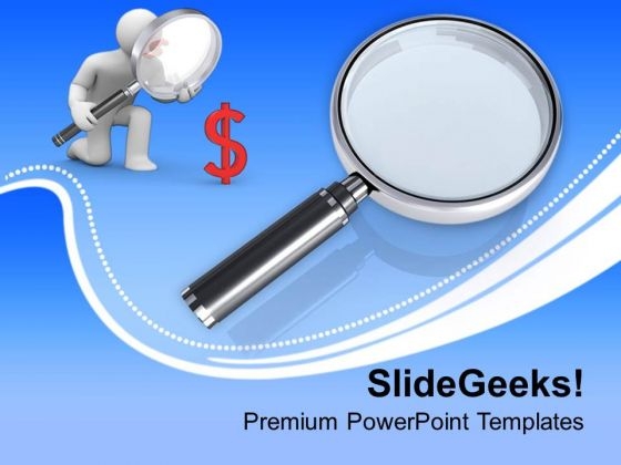 Magnify The Opportunities To Earn Money PowerPoint Templates Ppt Backgrounds For Slides 0513