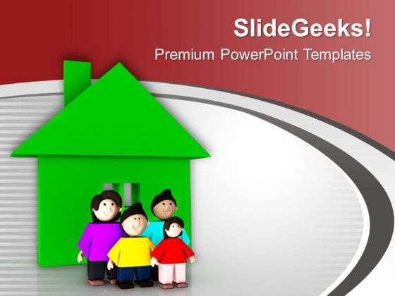 Make A Beautiful Home For Family PowerPoint Templates Ppt Backgrounds For Slides 0713