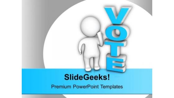 Man Standing Beside The Word Vote Future PowerPoint Templates Ppt Background For Slides 1112