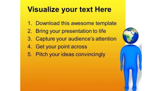 Man With Globe Head PowerPoint Templates Ppt Backgrounds For Slides 0713