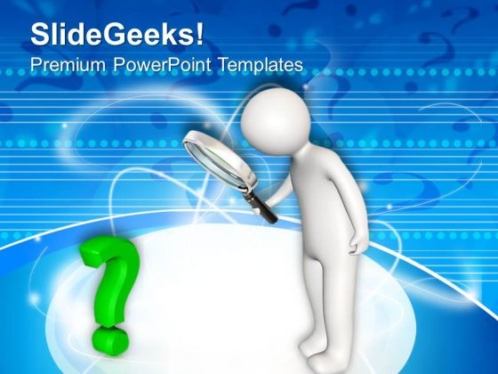 Man With Magnifying Glass Over Question Mark PowerPoint Templates Ppt Backgrounds For Slides 0713